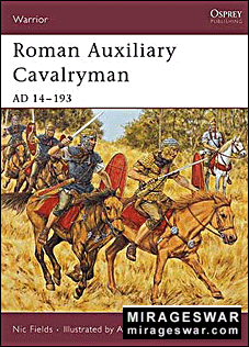 Osprey Warrior 101 - Roman Auxiliary Cavalryman AD 14-193