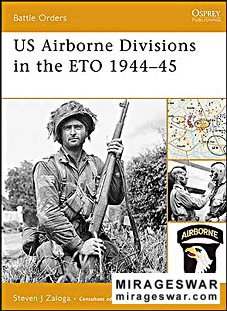 Osprey Battle Orders 25 - US Airborne Divisions in the ETO 1944-