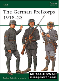 Osprey Elite series 76 - The German Freikorps 1918-23