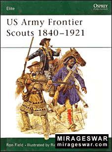 Osprey Elite series 91 - US Army Frontier Scouts 1840-1921
