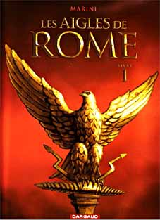Les Aigles de Rome - Tome 1 (2007)