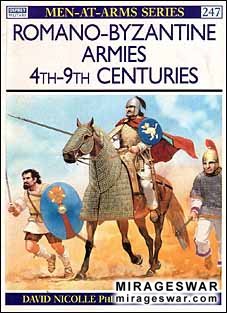 Osprey Men-at-Arms 247 - Romano-Byzantine Armies 4th9th Centuries