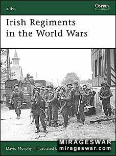 Osprey Elite 147 - Irish Regiments in the World Wars