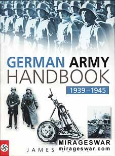 GERMAN ARMY HANDBOOK 1939-1945 (SUTTON PUBLISHING)