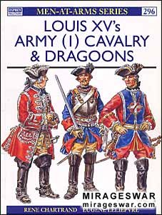 Osprey Men-at-Arms 296 - Louis XV's Army (1) cavalry & dragoons 