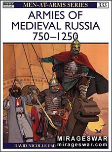 Osprey Men-at-Arms 333 - Armies of Medieval Russia 7501250