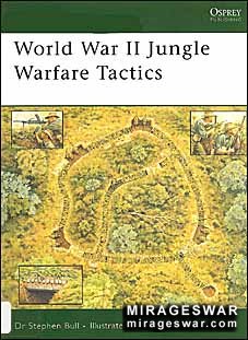 Osprey Elite 151 - World War II Jungle Warfare Tactics