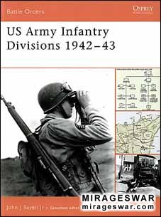 Osprey Battle Orders 17 - US Army Infantry Divisions 1942-43