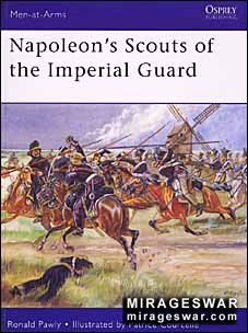 Osprey Men-at-Arms 433 - Napoleon’s Scouts of the Imperial Guard