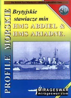 Brytyjskie stawiacze min HMS ABDIEL & HMS ARIADNE (Profile Morskie 20)