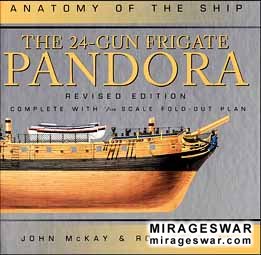 The 24-gun Frigate Pandora 1778 (Anatomy of the Ship)  J. Mckat & Ron Coleman