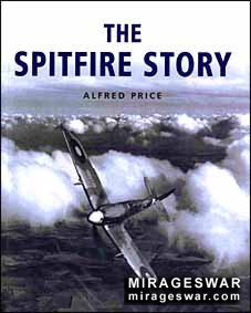 The Spifire Story (Alfred Price)