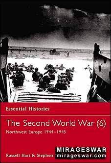 Essential Histories 32 - The Second World War (6) Northwest Europe 19441945