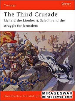 Osprey Campaign 161 - The Third Crusade 1191