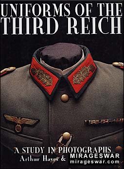 Uniforms of the Third Reich: A Study in Photographs