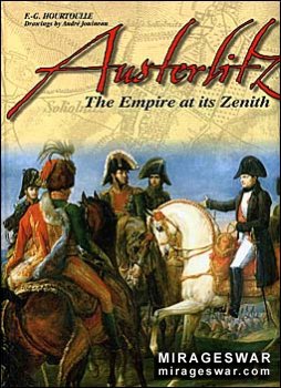 AUSTERLITZ: The Empire at its Zenith