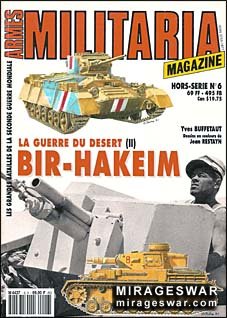 Militaria Magazine Hors-Serie 6 - La Guerre Du Desert (II) Bir-Hakeim