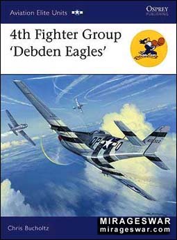 Osprey Aviation Elite Units 30 - 4th Fighter Group "Debden Eagles"