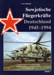 Sowjetische Fliegerkrafte Deutschland 1945-1994 vol. 1