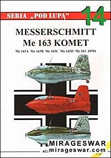 Messerschmitt Me-163 Komet - (seria Pod Lupa 14)