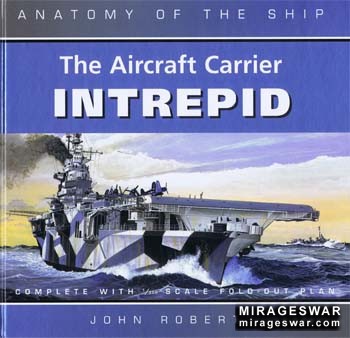 The Aircraft Carrier Intrepid [Anatomy of the Ship]
