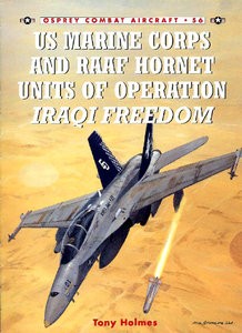 Osprey Combat Aircraft 56 - US Marine Corps and RAAF Hornet Units of Operation Iraqi Freedom
