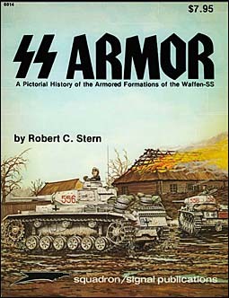 Squadron Signal 6014 - SS Armor. A Pictorial History of the Armored Formations of the Waffen-SS