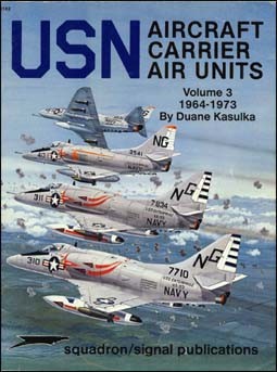 Squadron Signal 6162. USN Aircraft Carrier Air Units (Volume 3) 1964-1973