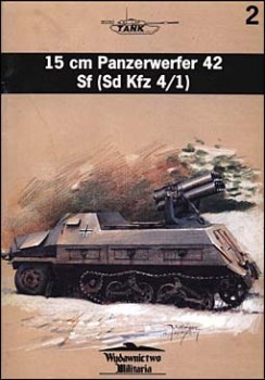 Wydawnictwo Militaria Mini Tank 2 - 15 cm Panzerwerfer 42 Sf (Sd Kfz 4/1)