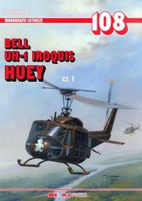 Monografie Lotnicze 108 - Bell UH-1 Iroquois Huey cz.1