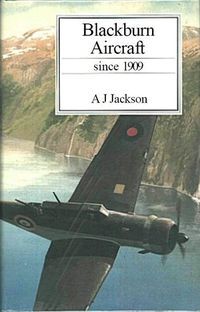 Blackburn Aircraft Since 1909
