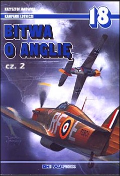 AJ-Press Kampanie lotnicze 18 - Bitwa o Anglie cz.2
