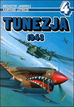 AJ-Press Kampanie lotnicze 4 - Tunezja 1943