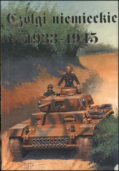 Wydawnictwo Militaria - Czolgi niemieckie 1933-1945