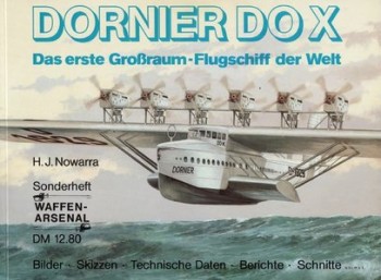 Waffen-Arsenal Sonderheft - Dornier DO X das erste Grobraum-Flugschiff der Welt