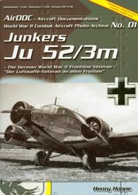 Junkers Ju-52/3m (WW2 Combat Aircraft Photo Archive n01)