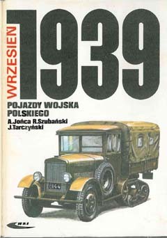 Pojazdy Wojska Polskiego Wrzesien 1939 [WKL]