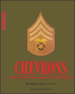 Chevrons: Illustrated History and Catalog of U.S. Army Insignia