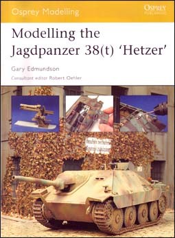 Osprey Modelling 10 - Modelling the Jagdpanzer 38(t) Hetzer