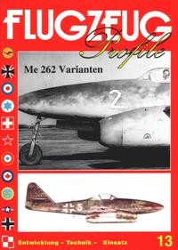 Flugzeug Profile 13 (Messerschmitt Me 262 - Varianten)