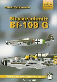 Yellow Series No.6101: Messerschmitt Bf-109 G