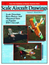 Scale Aircraft Drawings Volume I: World War I