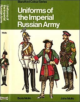 Uniforms of the Imperial Russian Army (Blandford Press)