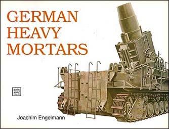 German Heavy Mortars (Military History 39)