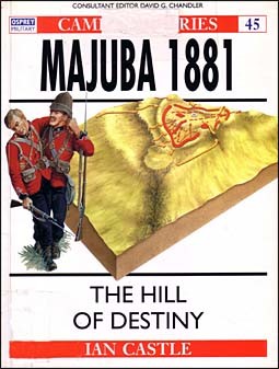 Osprey Campaign 45 - Majuba 1881 - The Hill of Destiny