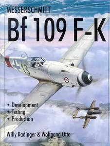 Messerschmitt Bf 109 F - K (Schiffer Publishing)