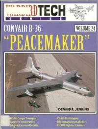 Convair B-36 Peacemaker (Warbird Tech Ser.vol. 24)