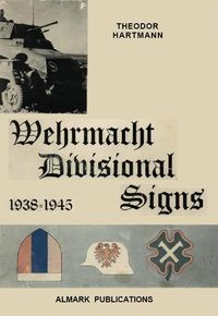 Wehrmacht Divisional Signs, 1938-1945