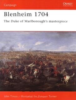 Osprey Campaign 141 - Blenheim 1704: The Duke of Marlboroughs masterpiece