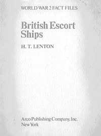 World War 2 Fact Files: British Escort Ships